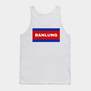 Banlung City in Cambodian Flag Colors Tank Top